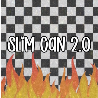 Slim Can 2.0